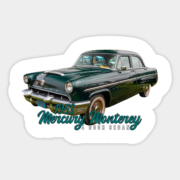 1953 Mercury Monterey 4 Door Sedan Sticker by Gestalt Imagery